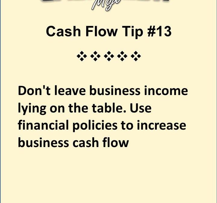 Increase Business Cash Flow Using Financial Policies